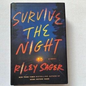 Survive the Night by Riley Sager Hardcover